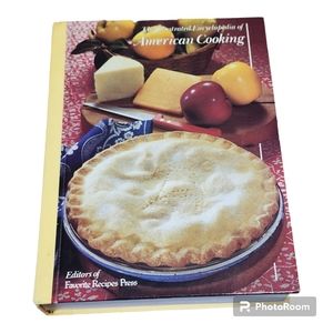 The Illustrated Encyclopedia of American Cooking